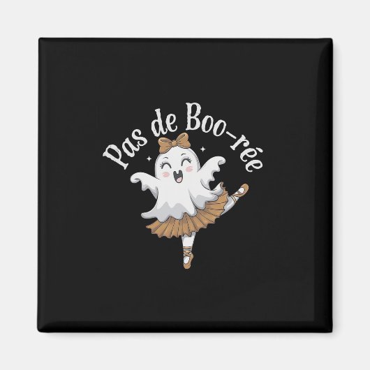 Pas de Boo-rée Funny Byllet Ghosts Halloween Dance Magneet (Voorkant)
