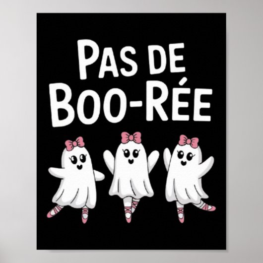 Pas de Boo Ree Funny Dancing Ballet Spooky Hallowe Poster (Voorkant)