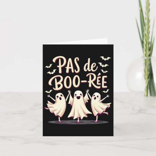 Pas De Boo-rée Ghost Ballet Dancer Halloween Dance Kaart (Voorkant)