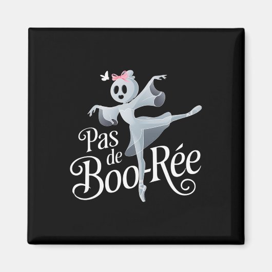 Pas De Boo-rée Ghost Ballet Dancer Halloween Dance Magneet (Voorkant)