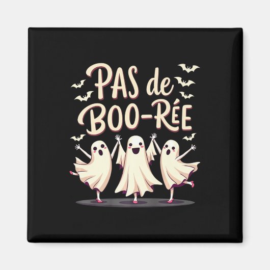 Pas De Boo-rée Ghost Ballet Dancer Halloween Dance Magneet (Voorkant)