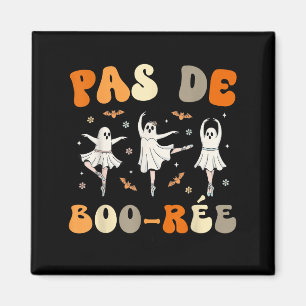 Pas De Boo-rée Ghost Ballet Dancer Halloween Dance Magneet