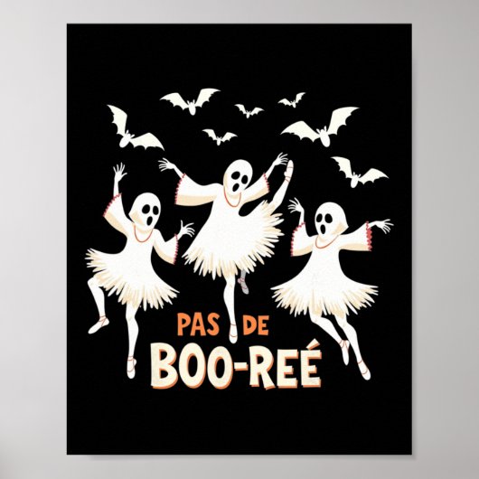 Pas De Boo-rée Ghost Ballet Dancer Halloween Dance Poster (Voorkant)