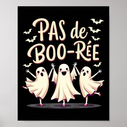 Pas De Boo-rée Ghost Ballet Dancer Halloween Dance Poster (Voorkant)