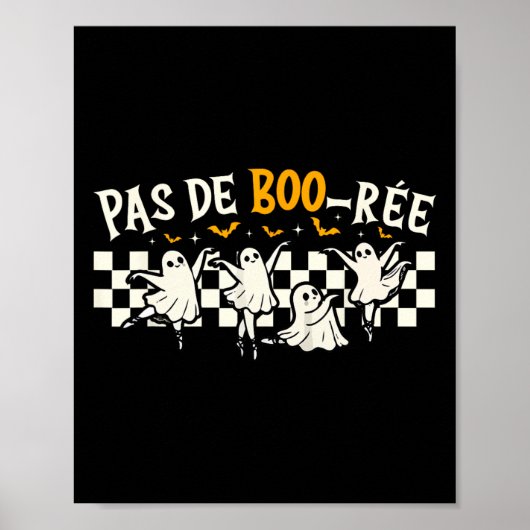 Pas De Boo-rée Ghost Ballet Dancer Halloween Dance Poster (Voorkant)