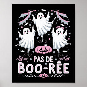 Pas de Boo-rée Ghost Ballet Dansleraar Funny Ha Poster