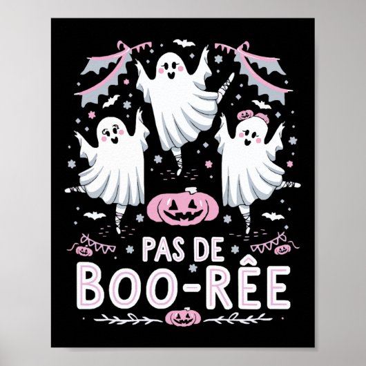Pas de Boo-rée Ghost Ballet Dansleraar Funny Ha Poster (Voorkant)