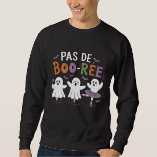 Pas de BOO-ree Ghost Ballet Dansleraar  Trui