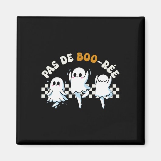 Pas De Boo-rée Spooky Halloween Ghost Ballet Dans Magneet (Voorkant)