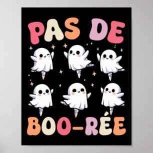 Pas De Boo-rée Spooky Halloween Ghost Ballet Dans Poster