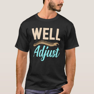 Pas de chiropractor-chiropractische ruggengraat go t-shirt