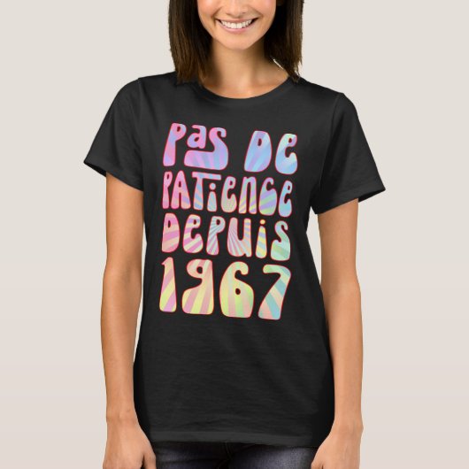 Pas de Patience Depuis 1967 56 Ans Anniversaire Ré T-shirt (Voorkant)