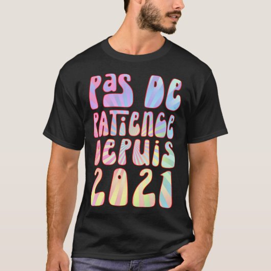 Pas de Patience Depuis 2021 2 Ans Anniversaire Rét T-shirt (Voorkant)