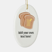 Pas dit Buttered Toast grafisch aan Keramisch Ornament (Rechts)
