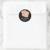 Pas dit Buttered Toast grafisch aan Ronde Sticker (Tas)