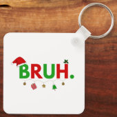 Pas dit ontwerp aan: Bruh-meme Leuk Kerstfeest Sleutelhanger (Achterkant)