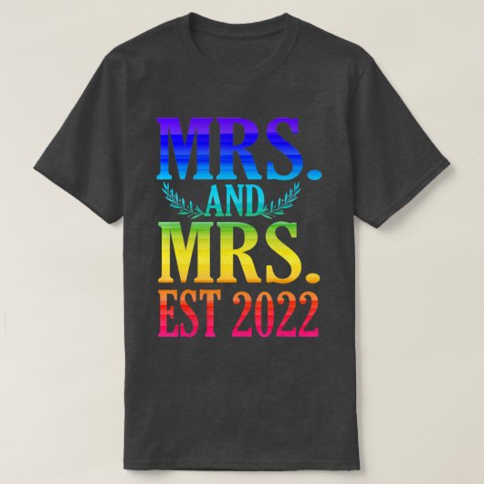 Pas getrouwd gewoon getrouwd Lesbian Wedding Mrs. T-shirt (Design voorkant)