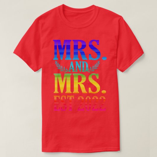 Pas getrouwd gewoon getrouwd Lesbian Wedding Mrs. T-shirt (Design voorkant)
