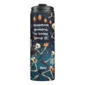 Pas Halloween Gift Skelet Dance Grappige Tekst aan Thermosbeker (Voorkant)