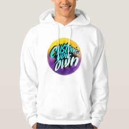 Pas het aan uw eigen - Persoonlijke ontwerpsjabloo Hoodie