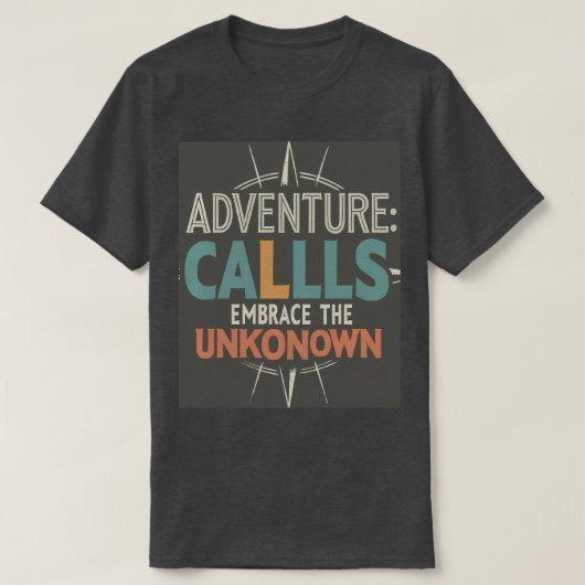 Pas Je Avonturen T-Shirt Aan (Design voorkant)