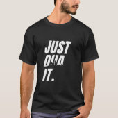 Pas Just Dua It Islamitisch Gebed Biddende Dua Aan T-shirt (Voorkant)