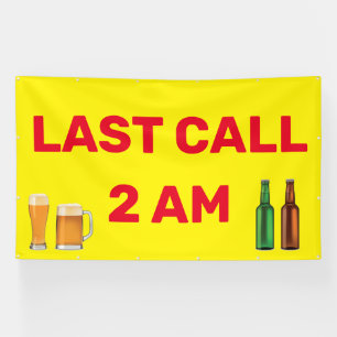Pas Laatste Oproep 2AM Bar Pub Zakelijk aan Spandoek