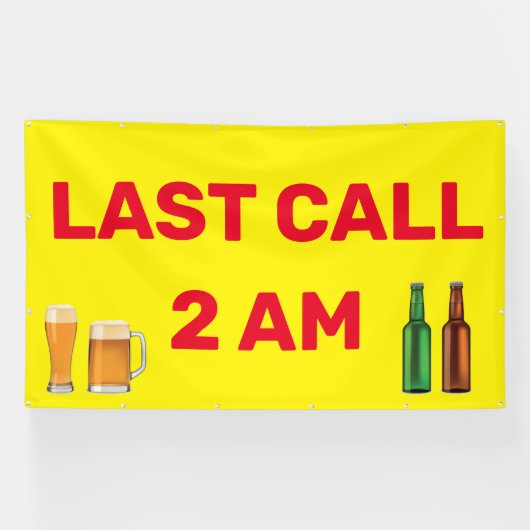 Pas Laatste Oproep 2AM Bar Pub Zakelijk aan  Spandoek (Horizontaal)