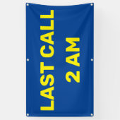 Pas Laatste Van de Bar van 2AM van de Vraag de Zak Spandoek (Verticaal)