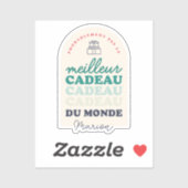 Pas le meilleur cadeau du monde sticker (Vel)