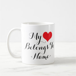 Pas Mijn Hart Behoort Aan <Name>aan Koffiemok