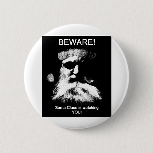 Pas op, de Kerstman kijkt naar je! Ronde Button 5,7 Cm (Voorkant)
