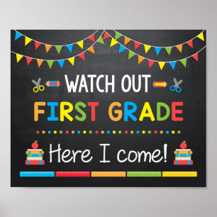 Pas op, eerste klas, hier kom ik aan, schoolbord b poster
