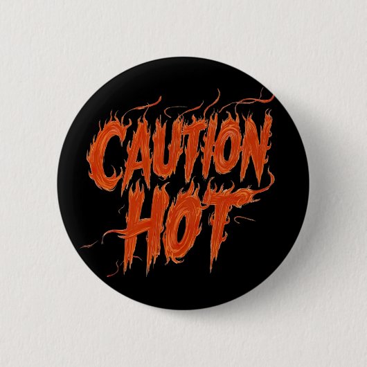 Pas op Heet Ronde Button 5,7 Cm (Voorkant)