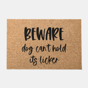 Pas op hond kan zijn licker niet grappig houden deurmat