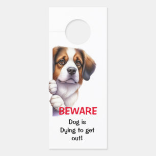 Pas op hond sterven om uit te komen Kaart Doorhang Deurhanger
