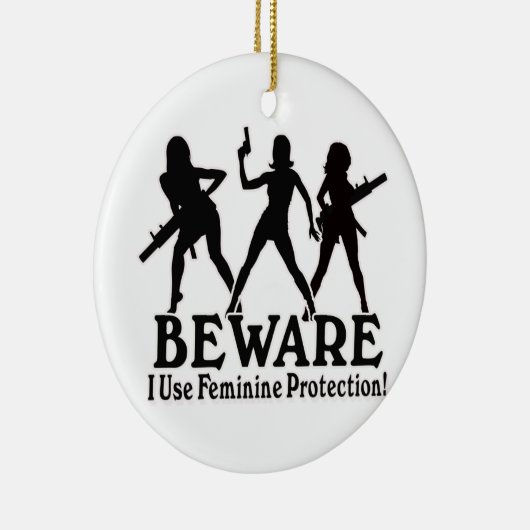 PAS OP! IK GEBRUIK VROUWELIJKE BESCHERMING! XMAS-O KERAMISCH ORNAMENT (Rechts)