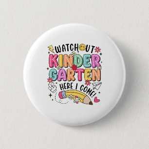 Pas op kleuterschool hier kom ik eerste dag terug  ronde button 5,7 cm
