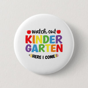 Pas op kleuterschool hier kom ik Kinder terug naar Ronde Button 5,7 Cm