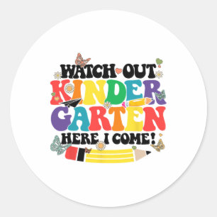 Pas op kleuterschool hier kom ik Kinder terug naar Ronde Sticker