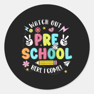 Pas op kleuterschool hier kom ik terug naar school ronde sticker