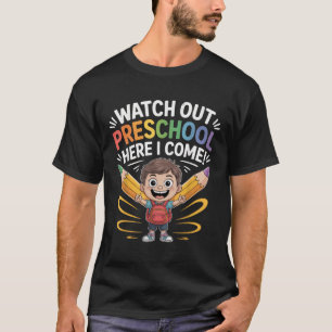 Pas op kleuterschool ik kom eraan jongen eerste da t-shirt