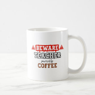 Pas op: leraar aangedreven door koffie Grappige Koffiemok