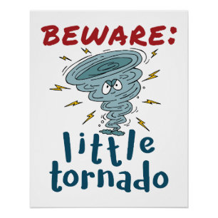 Pas op Little Tornado Schattige Perfect Poster