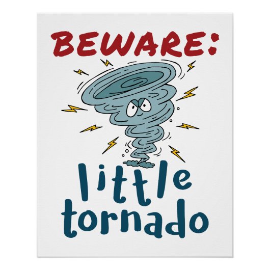 Pas op Little Tornado Schattige Perfect Poster (Voorkant)
