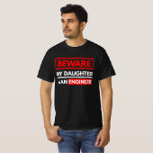 Pas op, mijn dochter is ingenieur t-shirt (Voorkant volledig)