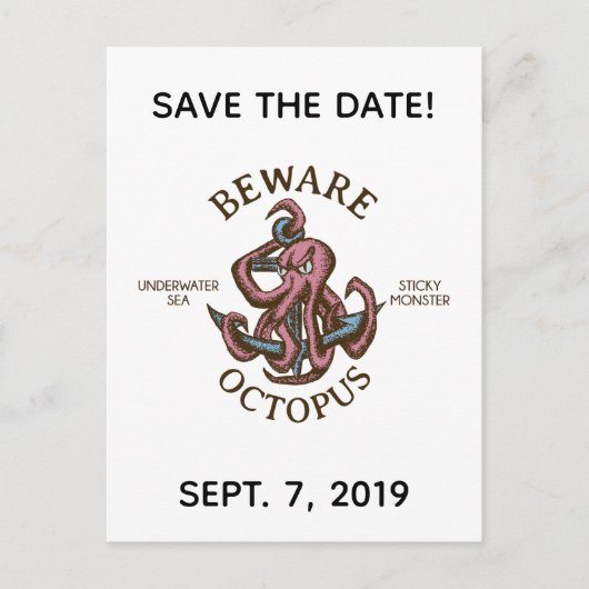 Pas op Octopus Nautical Creature Save the Date Uitnodiging Briefkaart (Voorkant)