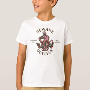 Pas op Octopus Nautisch Wezen Tentakel Monster T-shirt