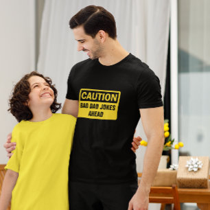 Pas op Slechte Vader Grappen Aanpasbaar T-shirt