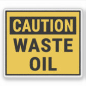 Pas op voor afgewerkte olie sticker (Voorkant)